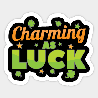 Charming As Luck St Patrick's Day Sticker